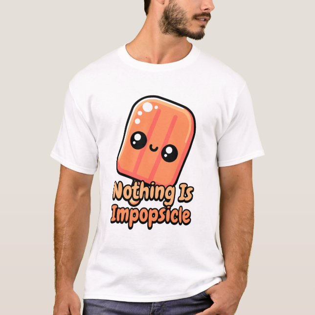 T-shirt Rien N'Est Impopsicle ! Cute Popsicle Pun (Devant)