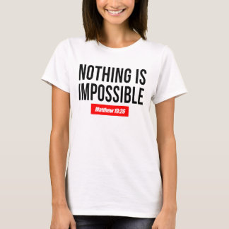 T-shirt Rien n'est impossible Matthieu 19:26