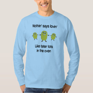 T-shirt Rien n'indique le lovin comme des doigts de tater