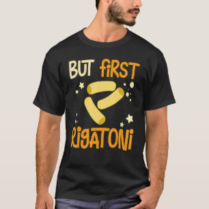 T-shirt Rigatoni pâtes nouilles Recettes confectionneur de
