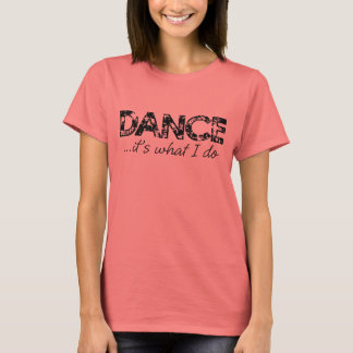 T-shirt Ringer T - Danse... c'est ce que je fais