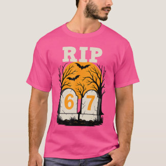 T-shirt RIP 67 Repose en Paix Drôle Parent ou Enseignant 6