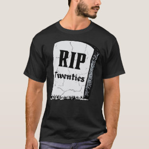 T-shirt RIP Années 20 RIP 20 Décès À Mes Années De Naissan