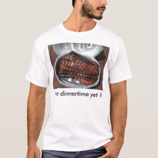 T - Shirt, "RIPPEN, ist es Essenszeit schon? " T-Shirt