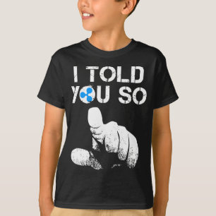 T-shirt Ripple Crypto JE VOUS AI DIT DONC acheter XRP BULL