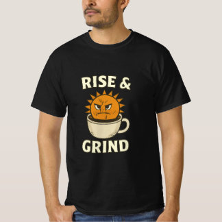 T-shirt Rise & Grind - Motivational Coffee Mug & Sun Graph