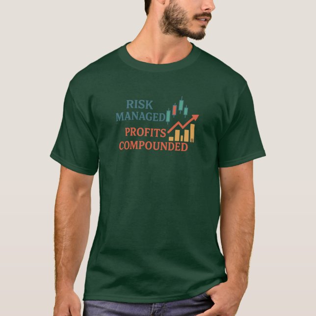 T-shirt Risk Managed Profits Compounded | Trader Tee (Devant)