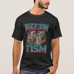 T-shirt Rizz Em Avec Le Mème Tism Amusant Autisme Autiste