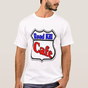 T-shirt Road Kill Cafe
