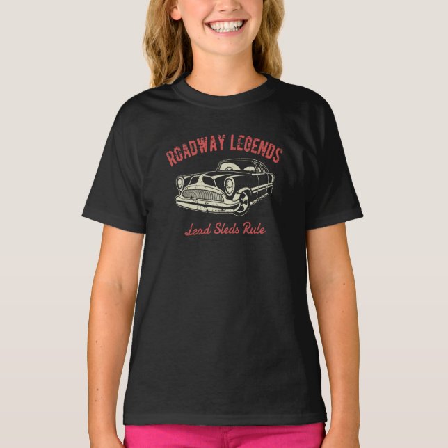 T-shirt Roadway Legends Lead Sleds Rule Classic Car Retro (Devant)
