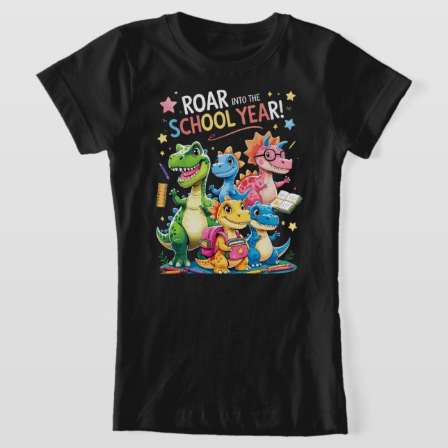 T-Shirt Roar into the School Year – Cute Dinosaur Back to  (Poser)
