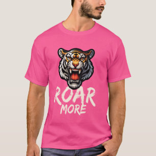 T-shirt Roar More Tiger Wild Amoureux des animaux Nature