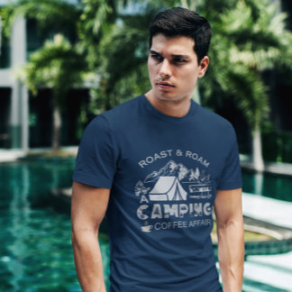 T-shirt Roast & Roam-A Camping Coffee Affair Design