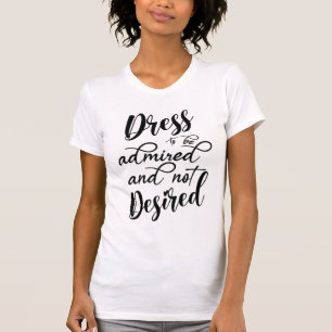 T-shirt Robe à admirer et non désirée