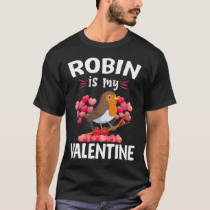 T-shirt Robin est mon Valentin Joyuse Saint-Valentin Robin