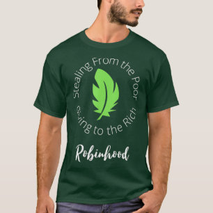 T-shirt Robinhood Steven from Poor Give to Rich Wall St