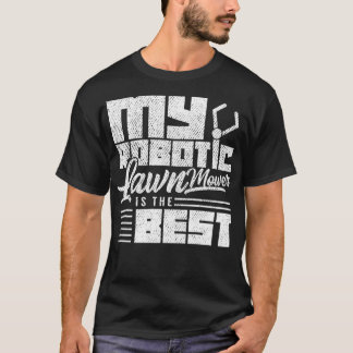 T-shirt Robot Lawnmower robotique