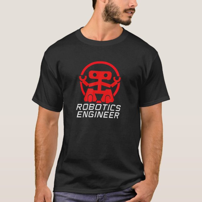 T-shirt Robotics Engineer Technician Robot Technology Love (Devant)