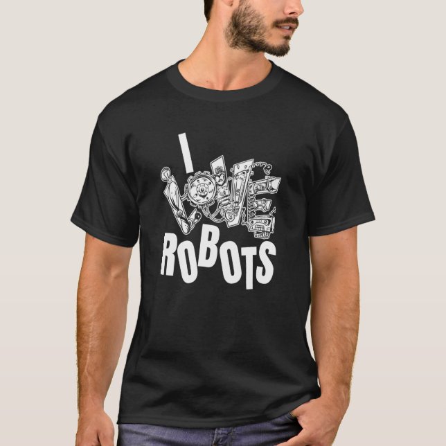 T-shirt Robotics Humor Artificial Intelligence Ai  I Love  (Devant)