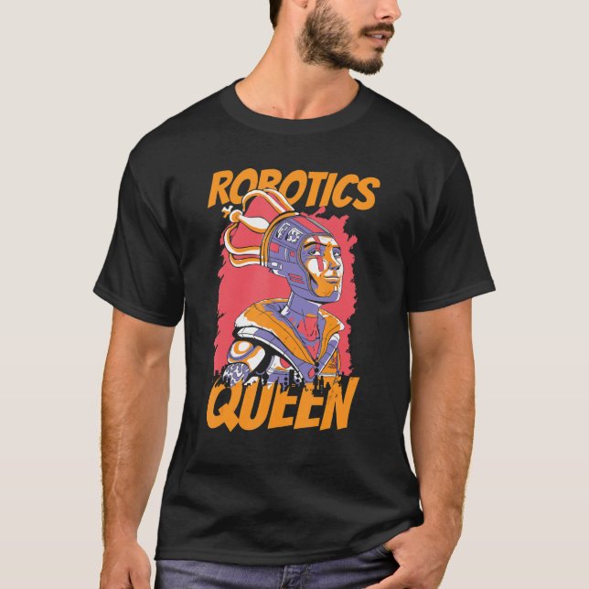T-shirt Robotics Queen Artificial Intelligence Ai   Robots (Devant)