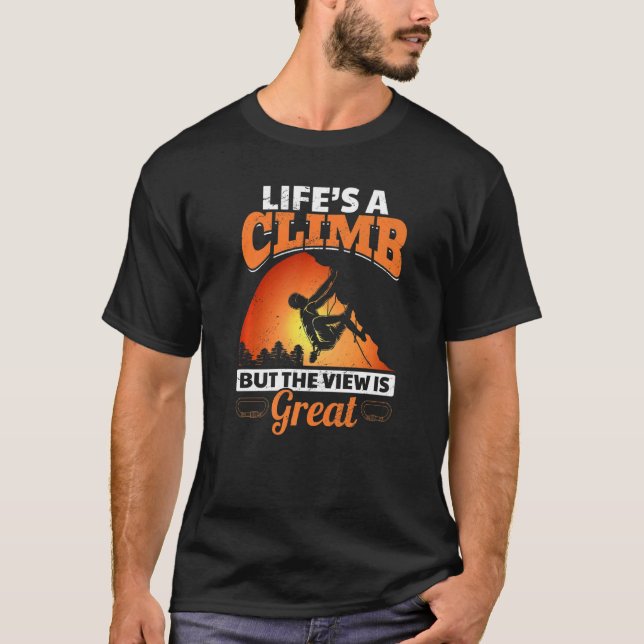 T-shirt Rock Escalade Life's A Climat, mais la vue est mag (Devant)