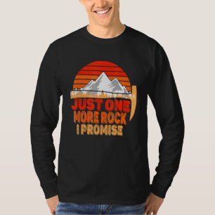 T-shirt Rock Géologie Juste Un Rocher De Plus Je Promets R