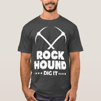 T-shirt Rock Hound Creg It Géologue Rockhoring Design 3