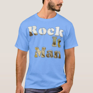T-shirt Rock It Man