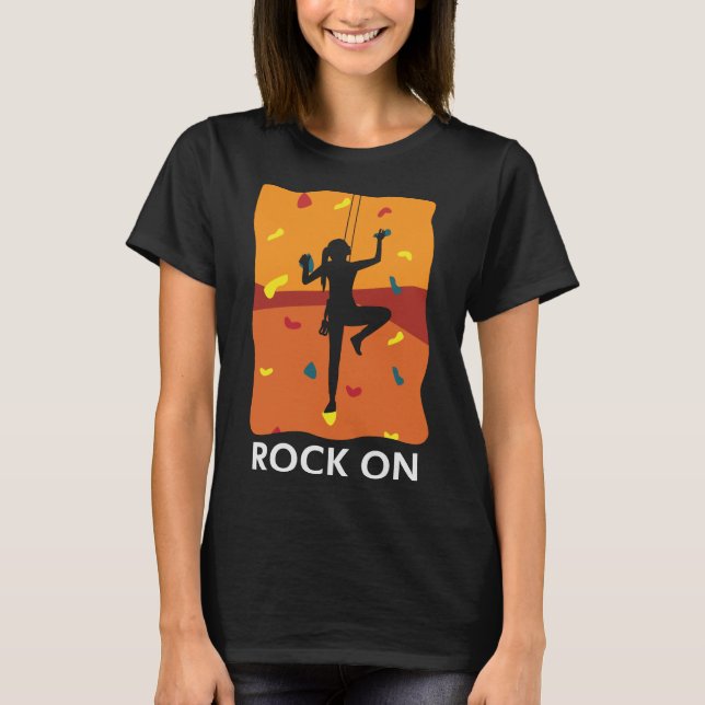 T-shirt Rock On Girl Escalade Grimper Bouldering (Devant)