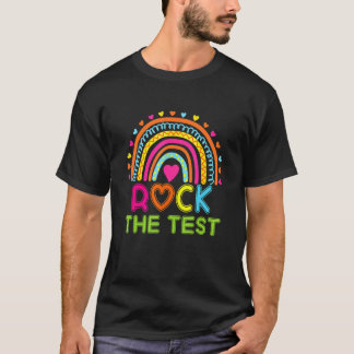 T-shirt Rock The Test Teacher Jour Test Test Day Jour Rain
