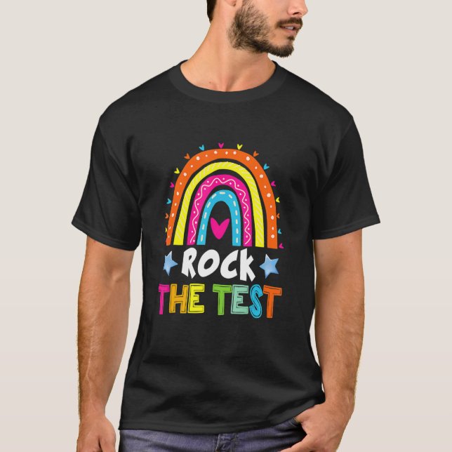 T-shirt Rock The Test Teacher Jour Test Test Day Jour Rain (Devant)
