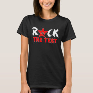T-shirt Rock The Test Teacher Test Day Test