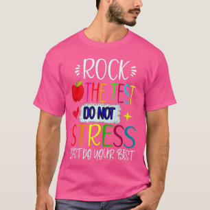 T-shirt Rock The Test Teacher Test Day Test Test Day Funny