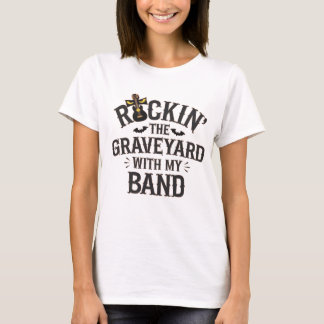 T-shirt Rockin' le cimetière avec mon groupe