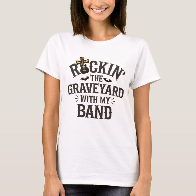 T-shirt Rockin' le cimetière avec mon groupe (Devant)