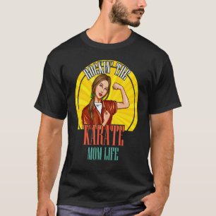 T-shirt Rockin' The Karate Maman Life Rockin' The Karate M