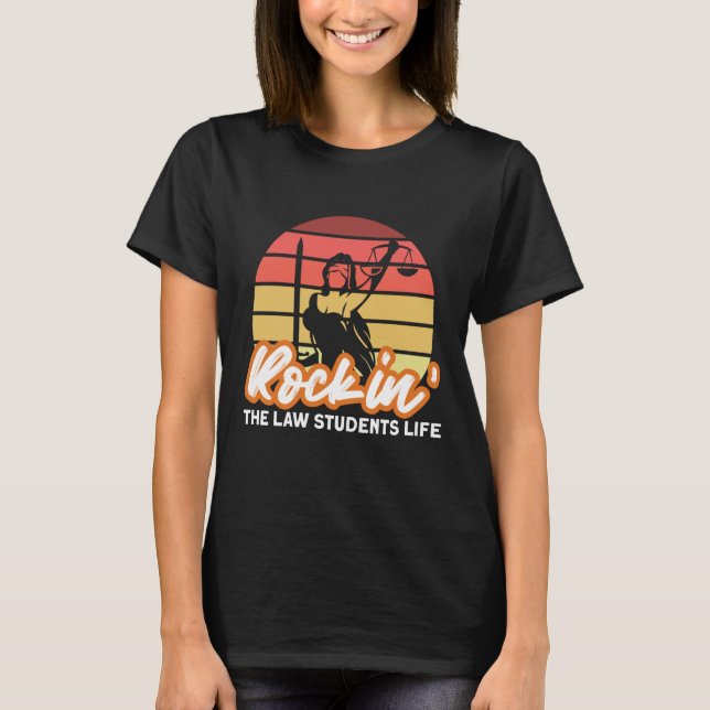 T-shirt Rockin The Law Students Life for Aspiring Lawyers (Devant)