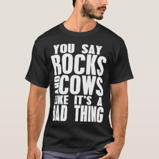 T-shirt Rocks Cows Badhing friend