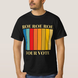 T-shirt roe roe roe roe votez 9
