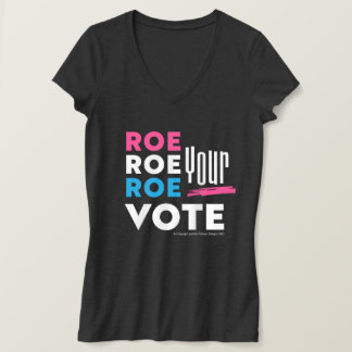 T-shirt Roe Roe Roe Votre VOTE !