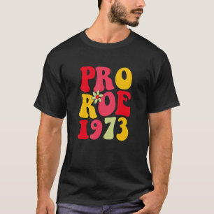 T-shirt Roe V Wade 1973 Women Rights Pro Choice Feminist V