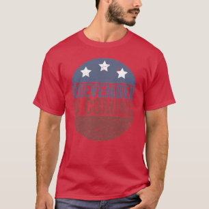 T-shirt ROEVEMBER IS COMING novembre Vote ROE Cour suprême