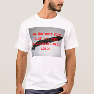 T-shirt roflknief de n arby le chef ! lol