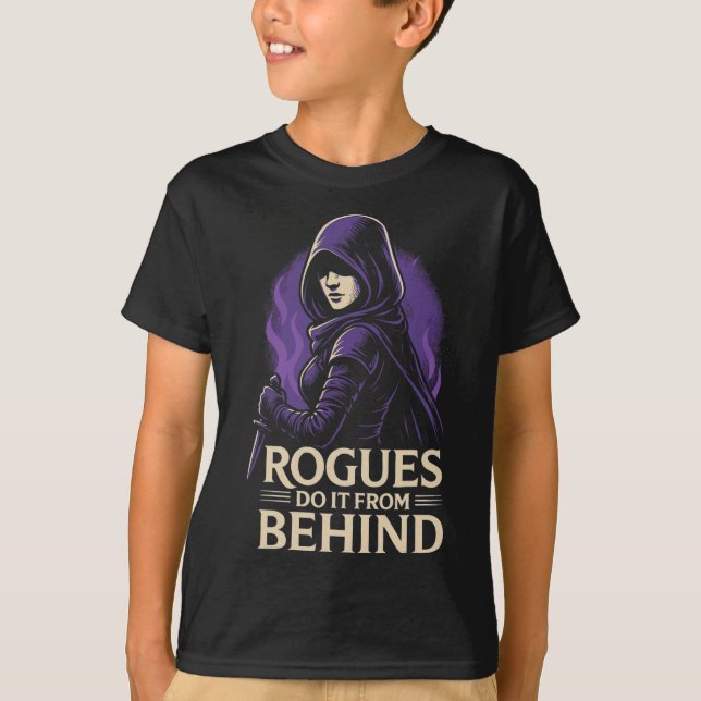 T-shirt Rogues Do It From Behind Funny Rpg Tabletop Gaming (Devant)