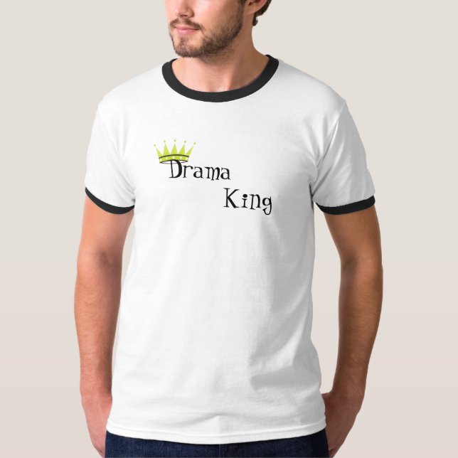 T-shirt Roi de drame (Devant)