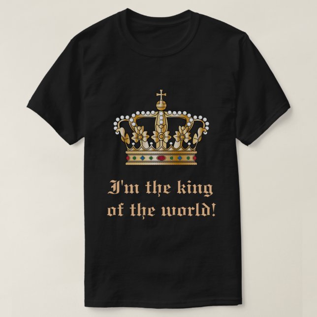 T-shirt Roi du monde (Design devant)