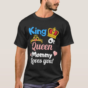 T-shirt Roi ou Reine maman vous aime(e) Genre Reveal Party