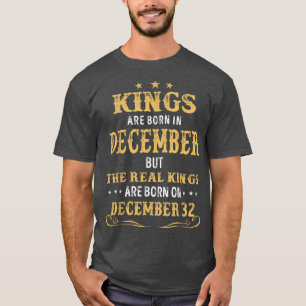 T-shirt Rois Nés En Décembre Les Véritables Rois Sont Nés