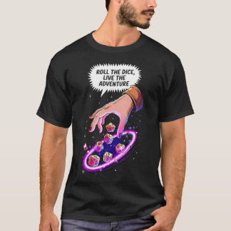 T-shirt Roll the Dice, Live the Adventure