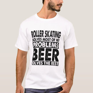 T-shirt Roller amusant patinage et bière résout mes problè